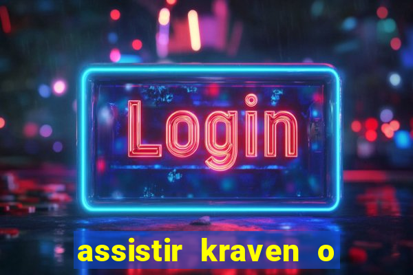 assistir kraven o caçador dublado pobreflix